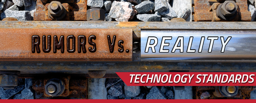 Rumors Vs. Reality Technology Standards